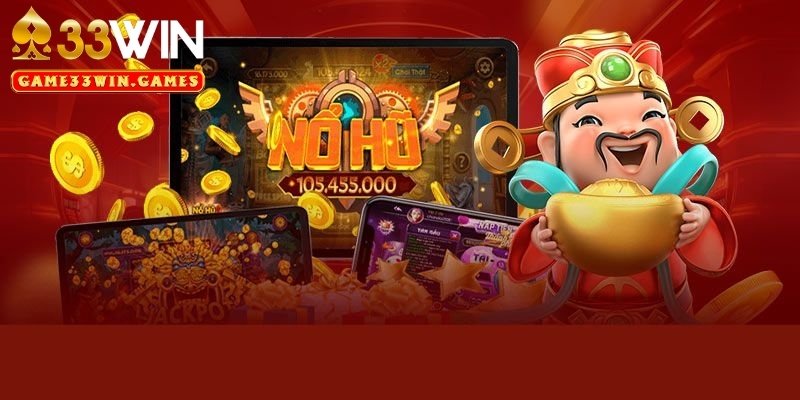 Lưu ý khi chơi nổ hũ 33Win săn jackpot khủng